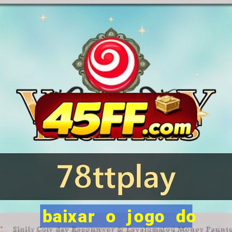 baixar o jogo do candy crush
